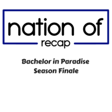 Season Finale of Bachelor in Paradise 4