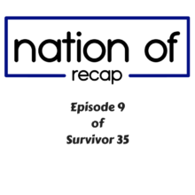 Episode 9 of Survivor 35