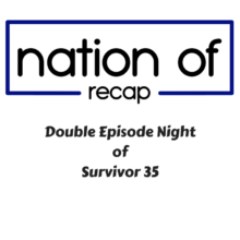 Double Episode Night of Survivor 35
