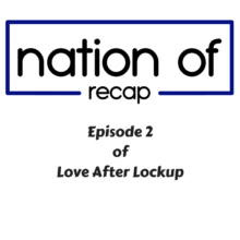 Episode 2 of Love After Lockup