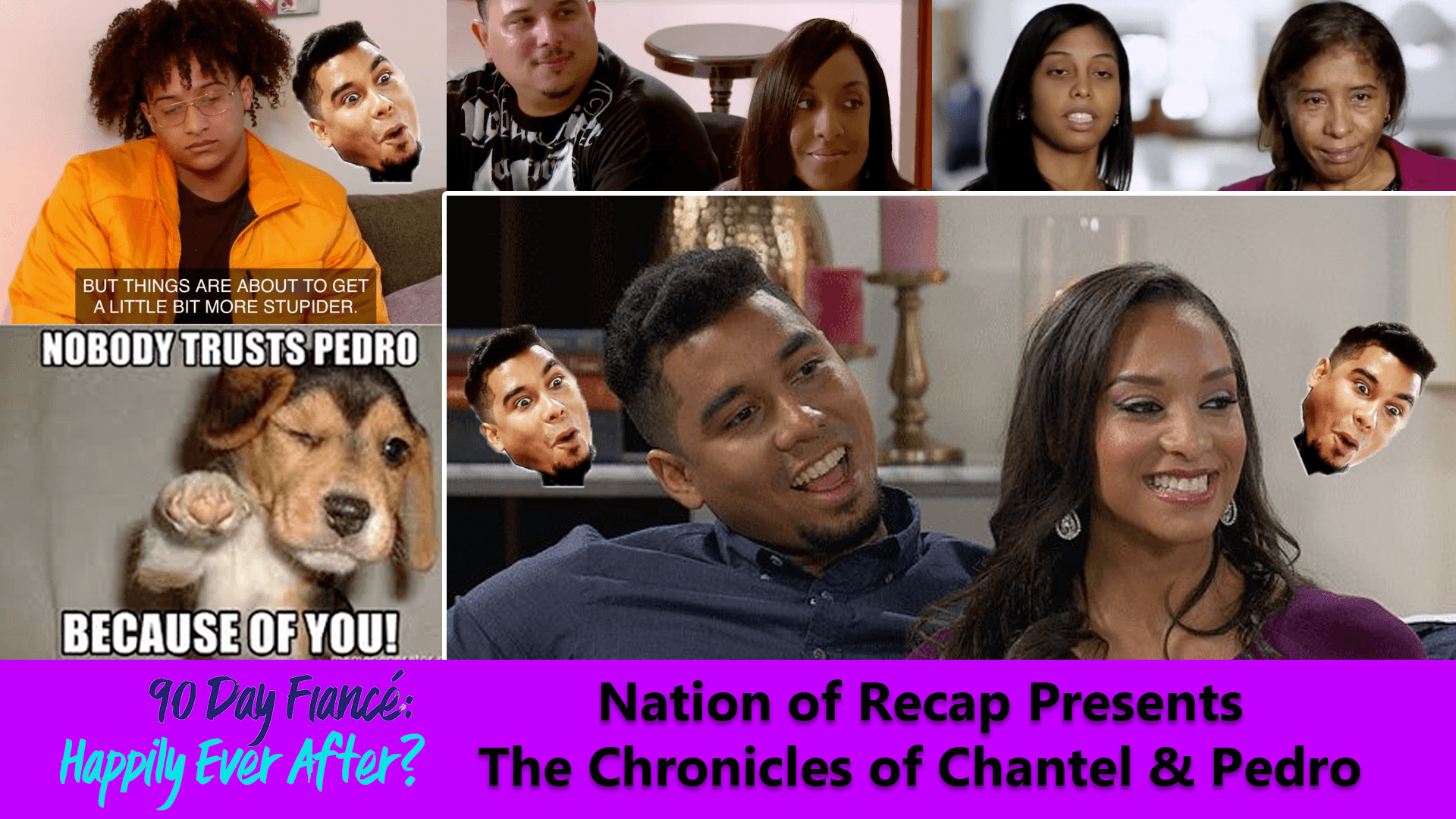  90 Day Fiance Happily Ever After? Chantel and Pedro