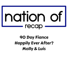 90 Day Fiance Happily Ever After? Molly and Luis