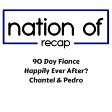 90 Day Fiance Happily Ever After? Chantel and Pedro