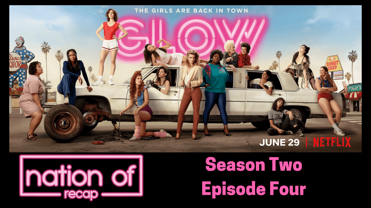 GLOW Season Two Episode Four