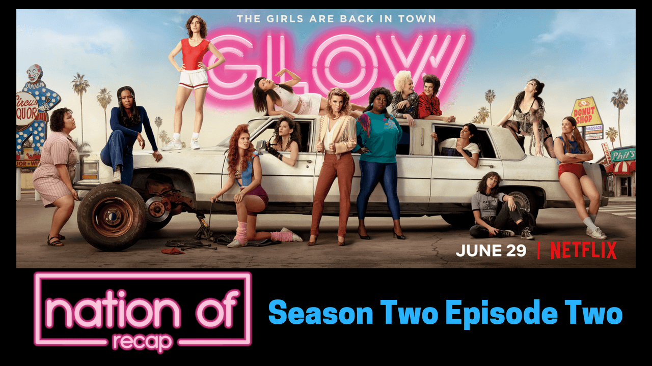 Glow Season Two Episode Two