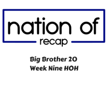 Big Brother 20 Week Nine HOH