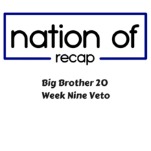 Big Brother 20 Week Nine Veto