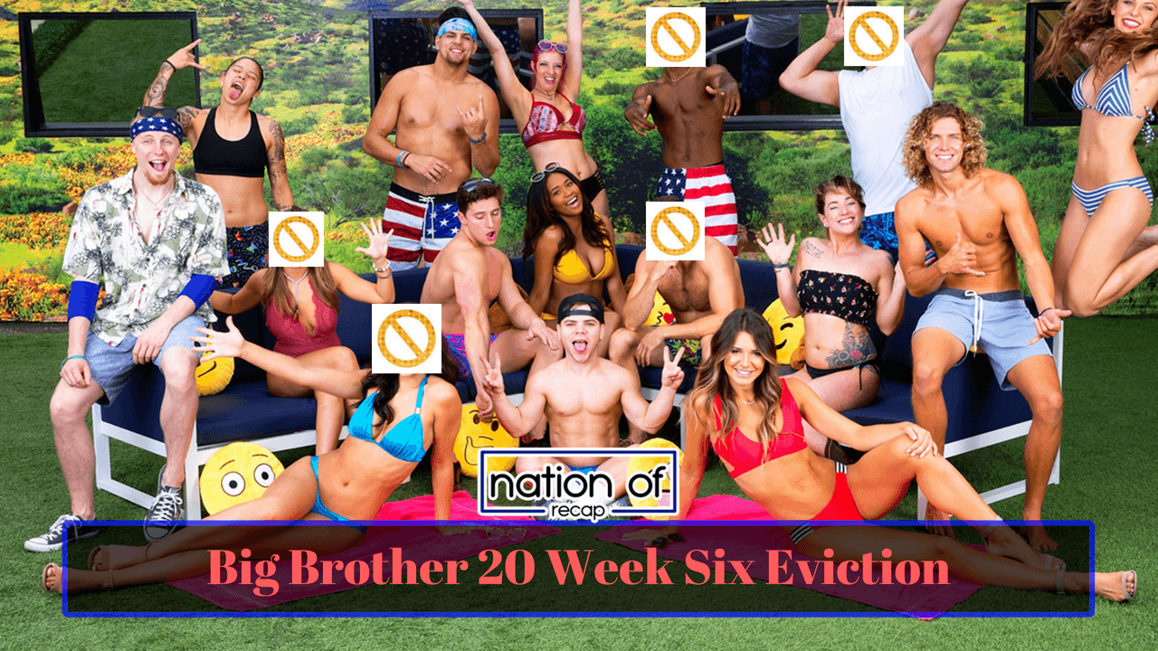 Big Brother 20 Week Six Eviction