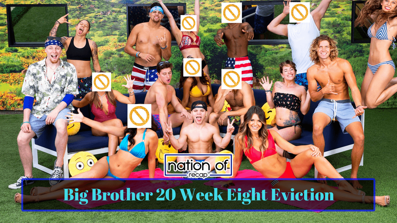Big Brother 20 Week Eight Eviction
