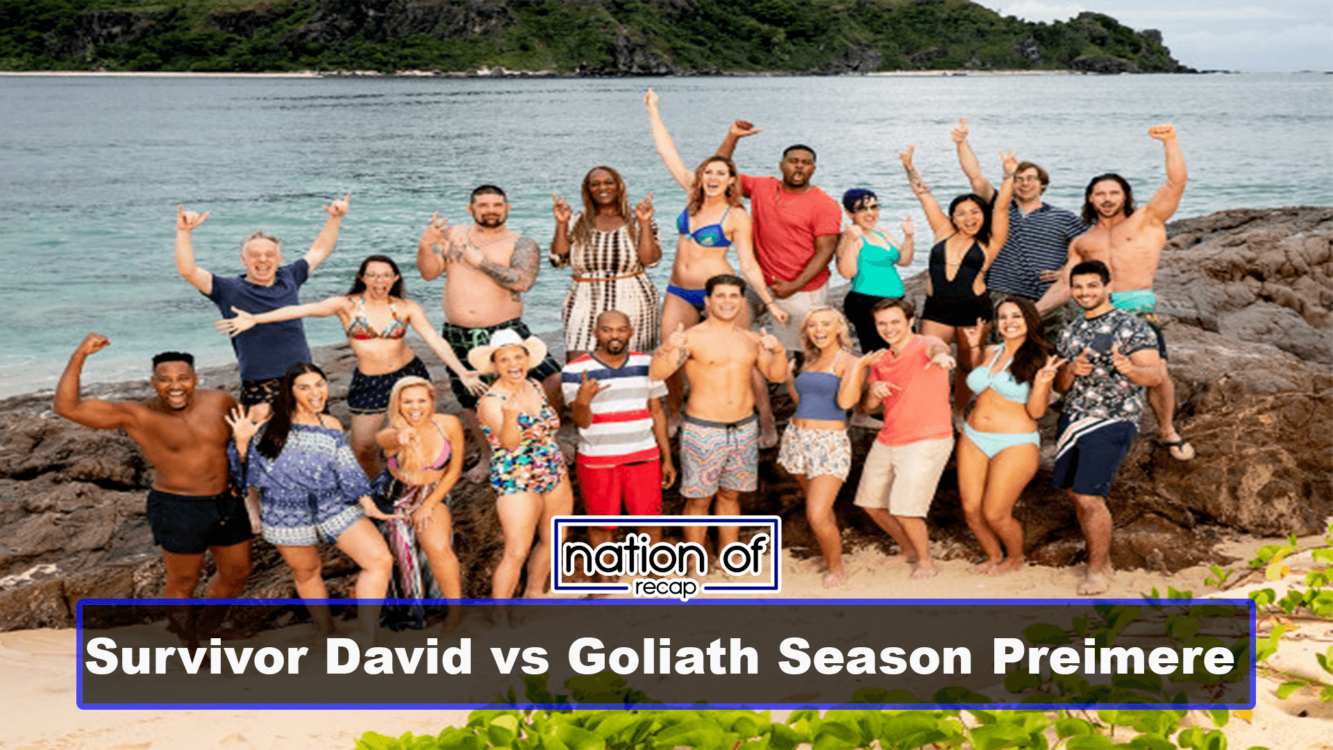 Season Premiere of Survivor David vs Goliath