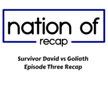 Survivor David vs Goliath Episode Three