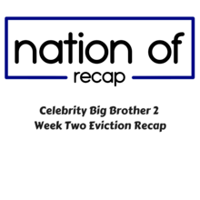 Celebrity Big Brother 2 Week Two Eviction