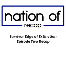 Survivor Edge of Extinction Episode Two Recap