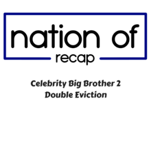 Celebrity Big Brother 2 Double Eviction