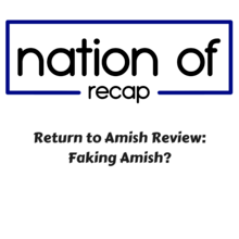 Return to Amish Review: Faking Amish?
