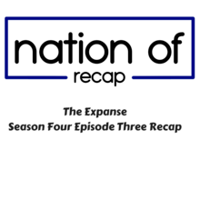 The Expanse Season Four Episode Three Recap