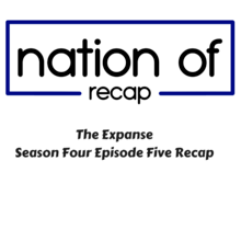 The Expanse Season Four Episode Five Recap