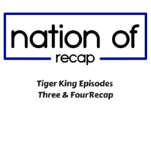 Tiger King Episodes Three & Four Recap